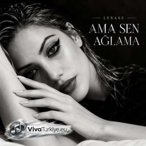 LYNASU – Ama Sen Ağlama (2026) Mp3 İndir 3 lynasu ama sen aglama