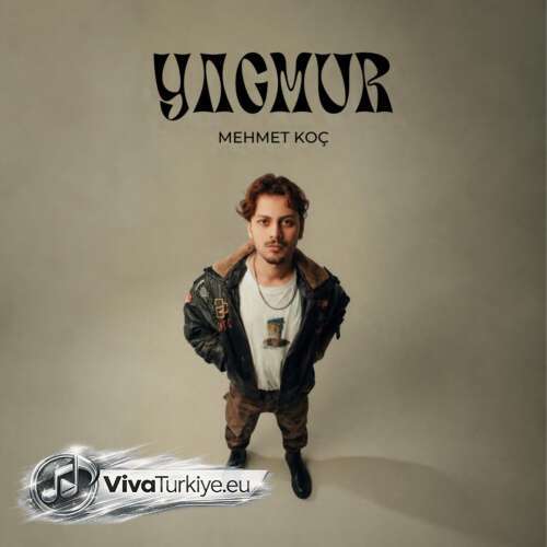 Mehmet Koç Yeni Yağmur Şarkısını Mp3 İndir
