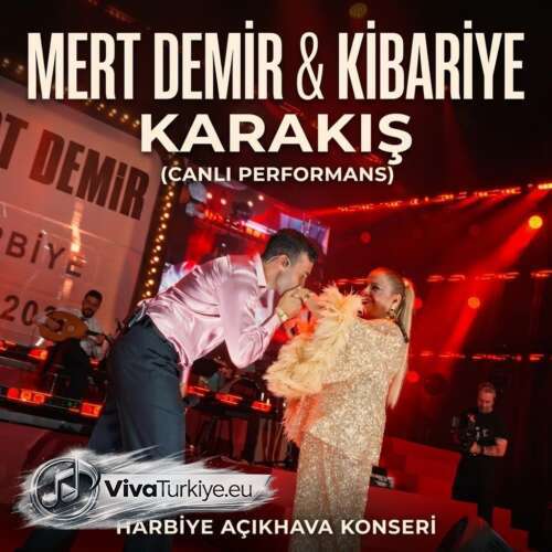 Mert Demir, Kibariye Yeni Karakış (Live At Harbiye) Şarkısını Mp3 İndir Mert Demir, Kibariye Yeni Karakış (Live At Harbiye) Şarkısını Mp3 İndir