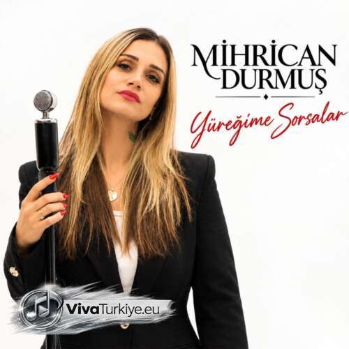 Mihrican Durmuş Yeni Yüreğime Sorsalar Şarkısını Mp3 İndir