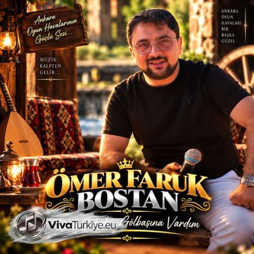 Ömer Faruk Bostan Yeni Badı Sabah / Gölbaşına Vardım Şarkısını Mp3 İndir