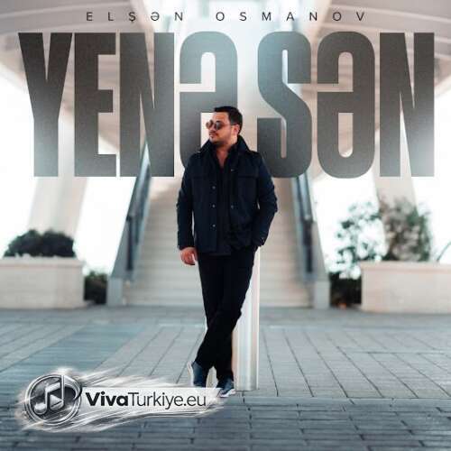 Elşən Osmanov Yeni Yenə Sən Şarkısını Mp3 İndir