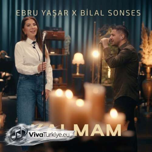 Ebru Yaşar, Bilal Sonses - Kalmam (2026) mp3 İndir 1