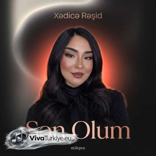 Xədicə Rəşid Yeni Sən Olum Şarkısını Mp3 İndir Xədicə Rəşid Yeni Sən Olum Şarkısını Mp3 İndir
