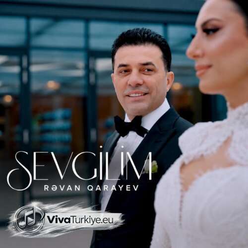 Rəvan Qarayev Yeni Sevgilim Şarkısını Mp3 İndir Rəvan Qarayev Yeni Sevgilim Şarkısını Mp3 İndir