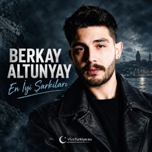 Berkay Altunyay Yeni En İyi Şarkıları Full Albüm İndir