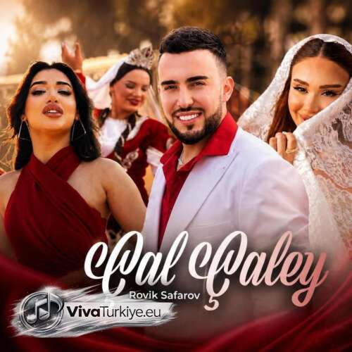 Rovik Safarov Yeni Çal Çaley Şarkısını Mp3 İndir Rovik Safarov Yeni Çal Çaley Şarkısını Mp3 İndir