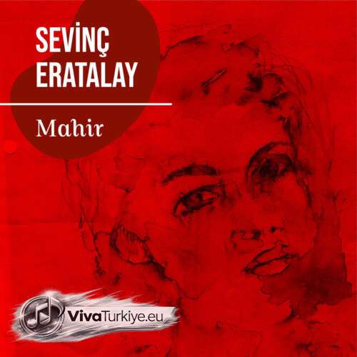 Sevinç Eratalay Yeni Mahir Şarkısını Mp3 İndir
