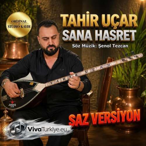 Tahir Uçar – Sana Hasret (Saz Versiyon) (2026) Mp3 İndir 1 tahir ucar sana hasret saz versiyon