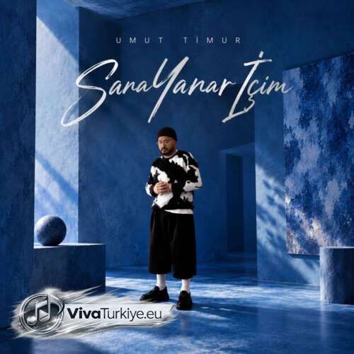 Umut Timur Yeni Sana Yanar İçim Şarkısını Mp3 İndir