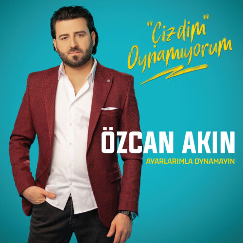 Özcan Akın Yeni Çizdim Oynamıyorum Full Albüm İndir